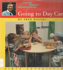 Going to Day Care  (Mr. Rogers' First Experience)