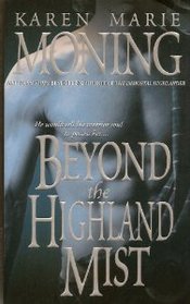 Beyond the Higland Mist (Magic Highlanders, Bk 1)