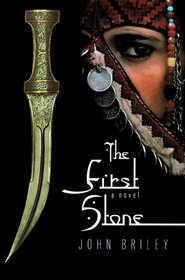 The First Stone: A Novel