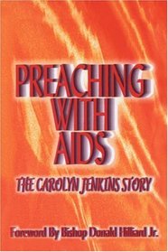 Preaching With AIDS: The Carolyn Jenkins Story