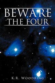 Beware The Four