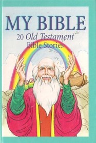 My Bible: 20 Old Testament Bible Stories