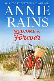Welcome to Forever (Hero's Welcome, Bk 1)