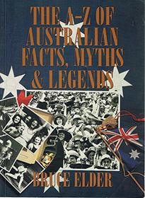 The A-Z of Australian Facts, Myths & Legends