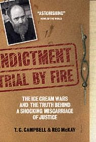 Indictment: Trial by Fire