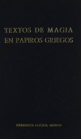 Textos de Magia En Papiros Griegos (Spanish Edition)