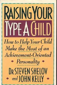Raising Your Type A Child