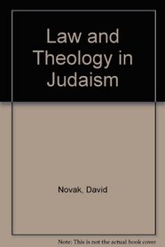 Law and Theology in Judaism