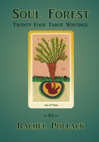 Soul Forest: Twenty-Four Tarot Writings