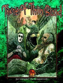 Time of Thin Blood (Vampire: The Masquerade Novels)