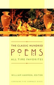 The Classic Hundred Poems: All Time Favorites
