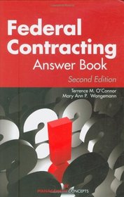 Federal Contracting Answer Book, Second Edition