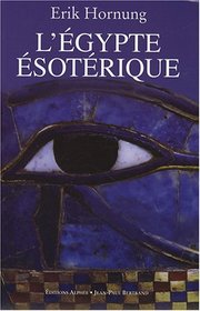 L'Egypte ésotérique (French Edition)