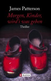 Morgen, Kinder Wird's was Geben