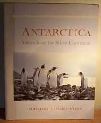 Antarctica: Voices from the Silent Continent (Headway Books)