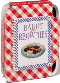 Bakin' Brownies: 12 Delicious Recipes for Brownies, Blondies, and Bars