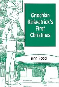 Grinchkin Kirkpatrick's First Christmas