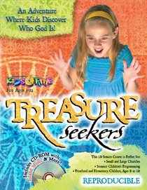 Treasure Seekers: An Adventure Where Kids Discover Who God Is (13 Week Curriculum)