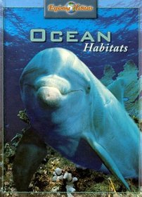Ocean Habitats (Exploring Habitats)