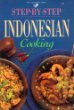 Indonesian Step-by-step Cooking (Hawthorn)