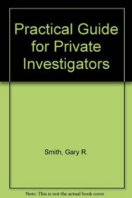 Practical Guide for Private Investigators
