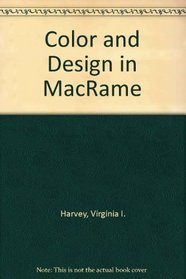 Color and Design in Macrame
