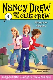 Sleepover Sleuths (Nancy Drew and the Clue Crew, Bk 1)