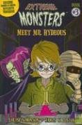 Meet Mr. Hydeous (Extreme Monsters)