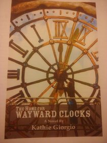 The Home for Wayward Clocks