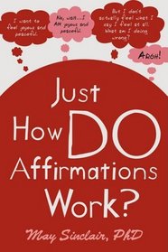 Just How Do Affirmations Work?