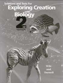 Exploring Creation With Biology 1: Solutions Manual