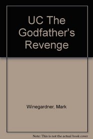 UC The Godfather's Revenge