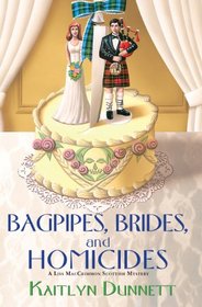 Bagpipes, Brides and Homicides (Liss MacCrimmon, Bk  6)