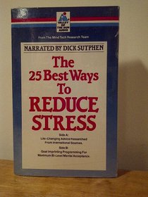 Reduce Stress (25 Best Ways...)