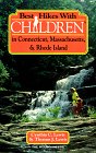 Best Hikes With Children in Connecticut, Massachusetts, & Rhode Island (Best Hikes With Children Series)