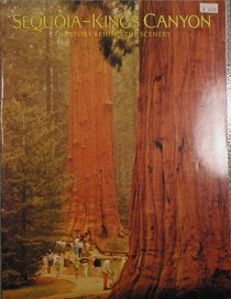 Sequoia and Kings Canyon: The Story Behind the Scenery