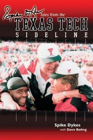Spike Dykes' Tales from the Texas Tech Sideline