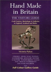 Hand Made in Britain - The Visitors Guide