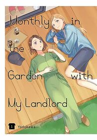 Monthly in the Garden with My Landlord, Vol. 1 (Volume 1) (Monthly in the Garden with My Landlord, 1)