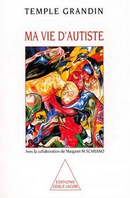 Ma vie d'autiste (French Edition)