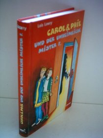 Carol & Phil und der unheimliche Mister F.