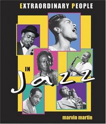 Extraordinary People in Jazz