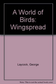 Wingspread: A World of Birds.