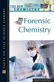 Forensic Chemistry (The New Chemistry)