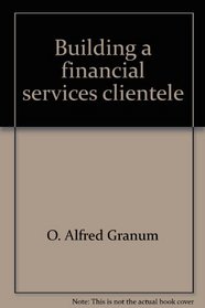 Building a financial services clientele: A guide to the one card system