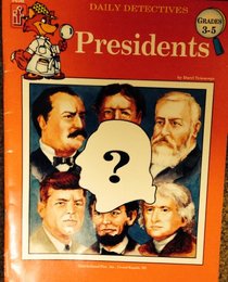 Daily Detectives: Presidents (Grades 3-5)