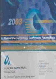 2003 Membrane Technology Conference Proceedings: March 2-5, 2003 Atlanta, Georgia