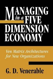 Managing in a Five Dimension Economy (GPG) (PB)