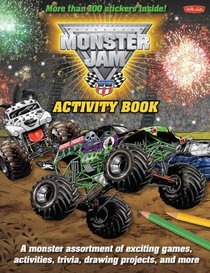 Monster Jam Activity Book: A monster assortment of exciting games, activities, trivia, drawing projects, and more (Licensed Activity Book)