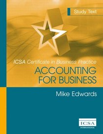 Accounting for Business (ICSA Certificate in Business Practice)